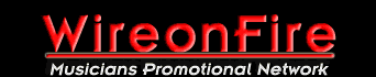 WireonFire Musicians Promotional Network