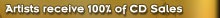 Artists recieve 100% of CD price they set