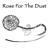 Rose For The Dust